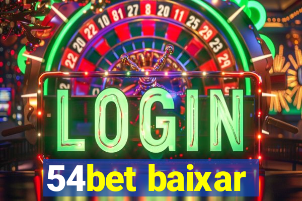 54bet baixar